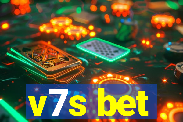 v7s bet